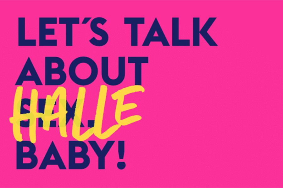pinker Hintergrund mit der Aufschrift Let's talk about Halle Baby!